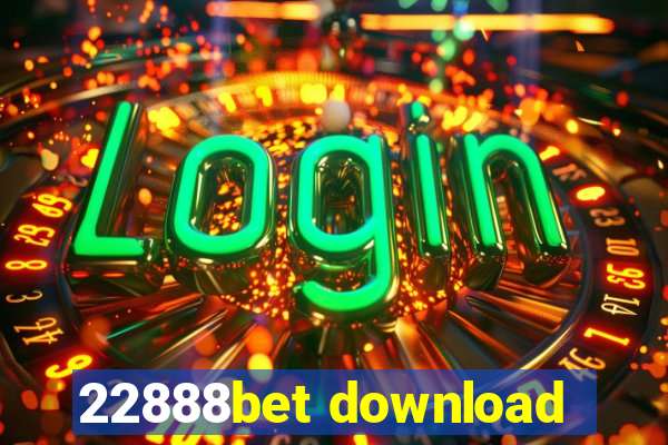 22888bet download